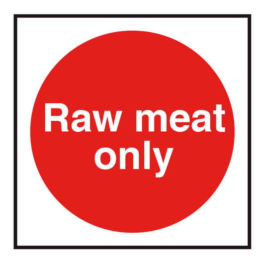SIGN RAW MEAT ONLY NR                   