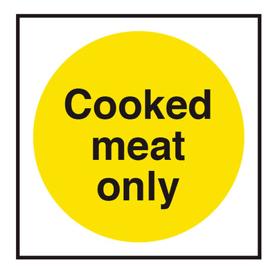SIGN COOKED MEAT ONLY NR                