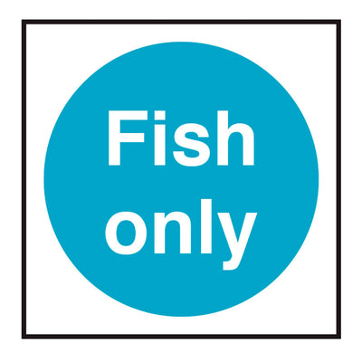 FISH ONLY NOTICE 100MMX100MM NR         